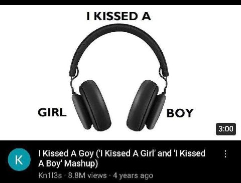 А GIRL BOY Kissed A Goy (‘I Kissed A and Kissed A Boy’ Mashup) views 4 years ago