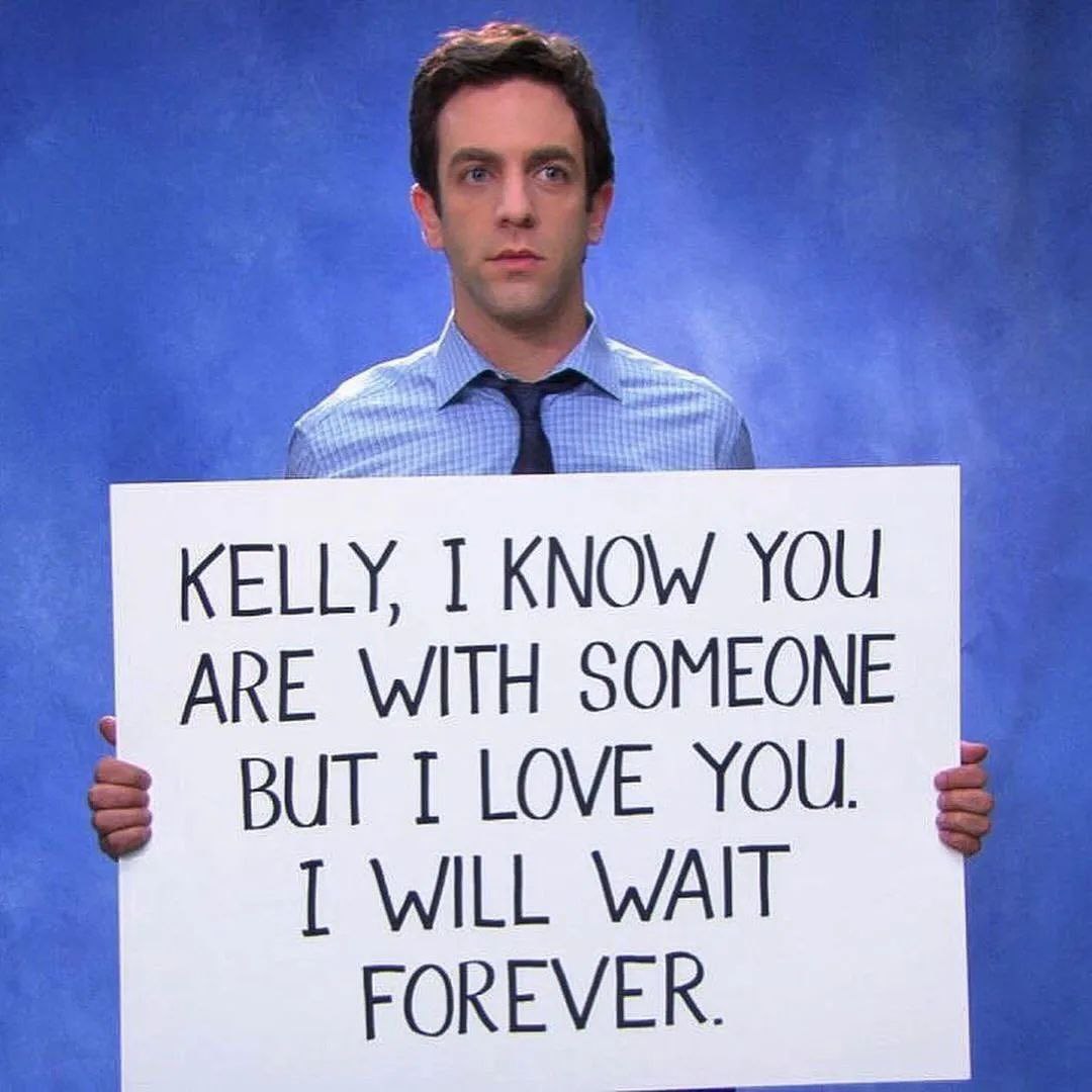 KELLY, 1 KNOW YOU ARE WITH SOMEONE PUT YOU WILL WAIT FOREVER.