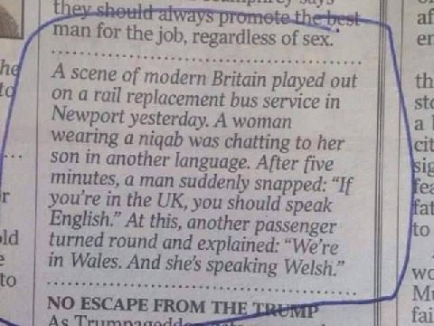 man for the job, regardless of sex” A scene of modern Britain played out on а rail replacement bus service Newport yesterday. A woman a wearing a nigab was chatting to her cit son in another language.