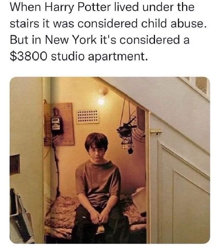 When Harry Potter lived under the stairs it was considered child abuse. But in New York it's considered a $3800 studio apartment.