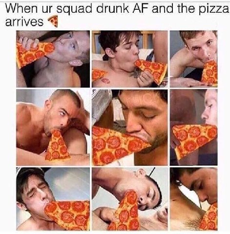 When squad drunk and the pizza arrives 4