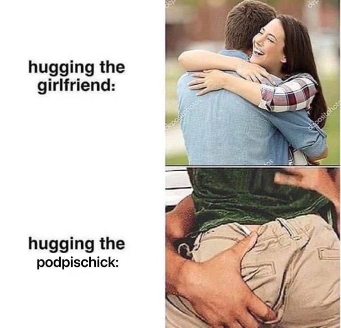 2% hugging the girlfriend: hugging the podpischick: