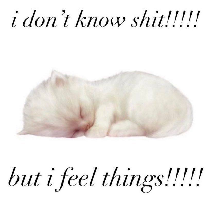 know but feel things!!!!!