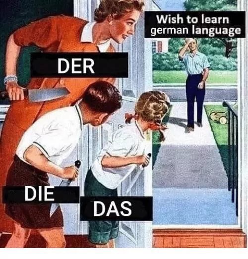 Wish to learn german DER о РГА DAS