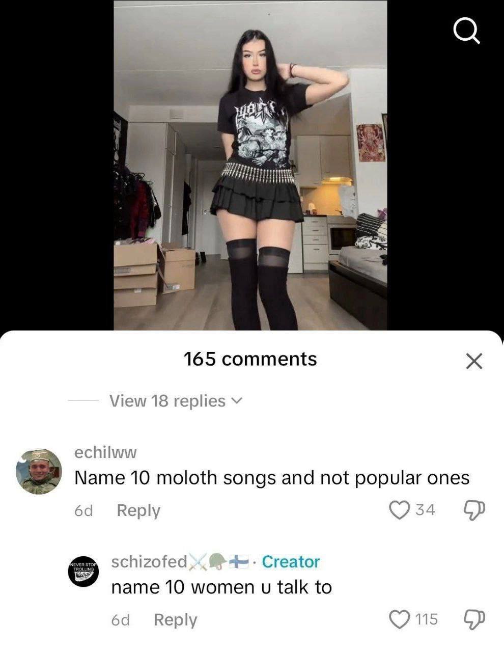88 3 165 comments View 18 replies echilww Name 10 moloth songs and not popular ones 6а schizofed Creator name 10 women talk to 6а