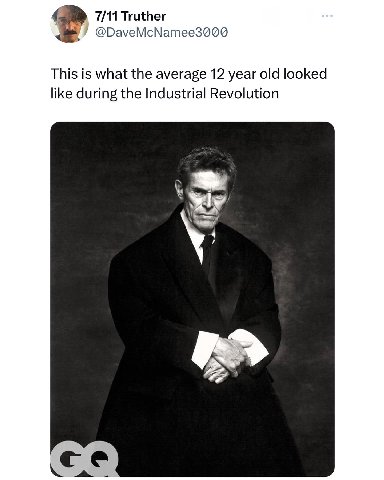 4 7/11 Truther @DaveMcNamee3000 This is what the average 12 year old looked like during the Industrial Revolution