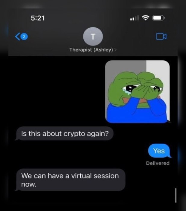5:21 On Therapist (Ashley) Is this about crypto again? Delivered We can have a virtual session now.