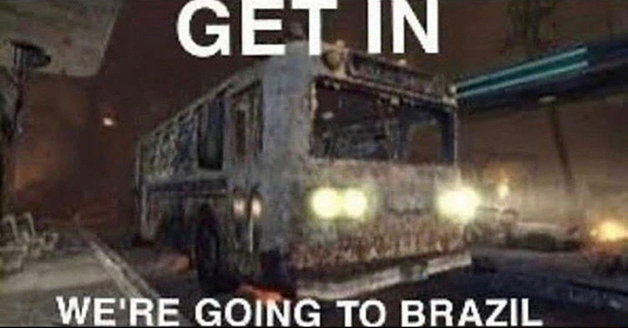 WE'RE GOING TO BRAZIL