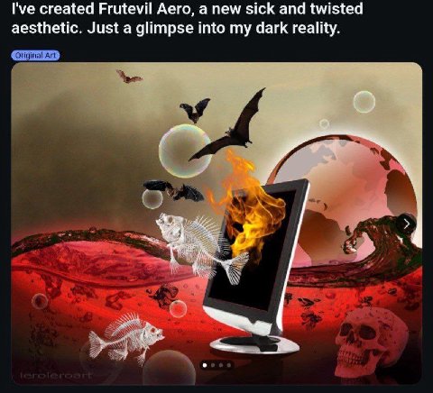 I've created Frutevil Aero, а new sick and twisted aesthetic. Just a glimpse into my dark reality. С