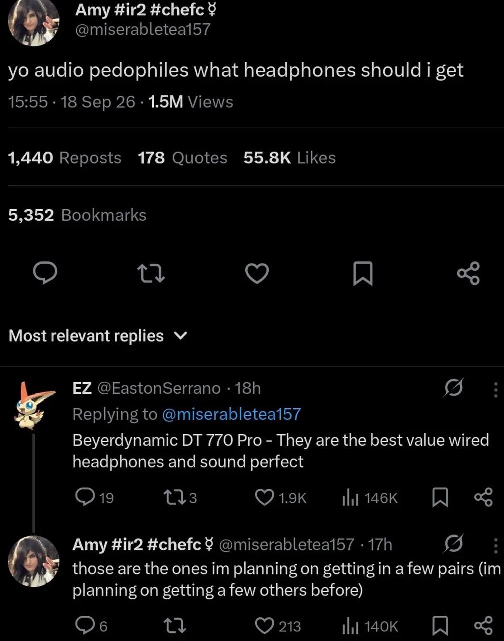 Amy a“ audio pedophiles what headphones should get 1,440 178 5,352 Most relevant replies ЕЁ Beyerdynamic ОТ 770 Pro They are the best value wired headphones and sound perfect Ату #chefc those are the 