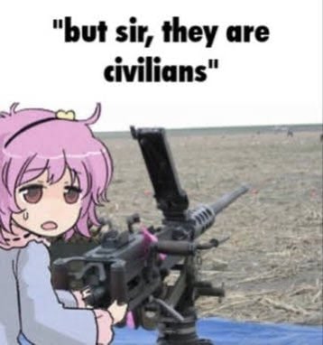 "but sir, they are civilians" 4