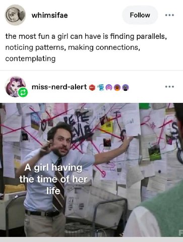 Follow eee whimsifae the most fun a girl can have is finding parallels, noticing patterns, making connections, contemplating eee miss-nerd-alert fiw А girl having the time.of her life