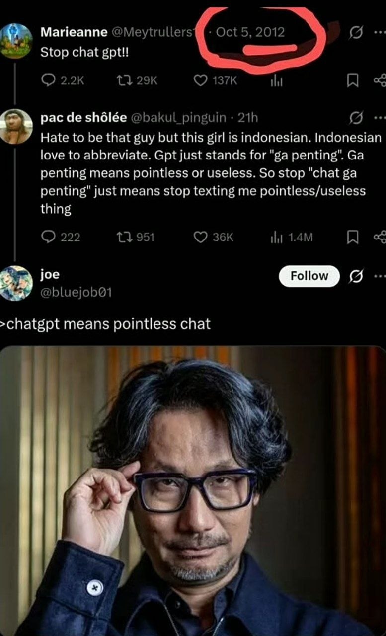 Marieanne Stop chat рас Hate to be that guy but this girlis indonesian. Indonesian love to abbreviate. Gpt just stands for penting” penting Means pointless or useless. So stop "chat just means stop te