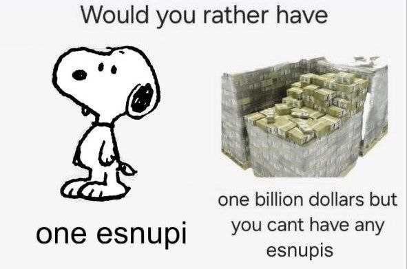 Would you rather have у one billion dollars but you cant have any one езпир! esnupis