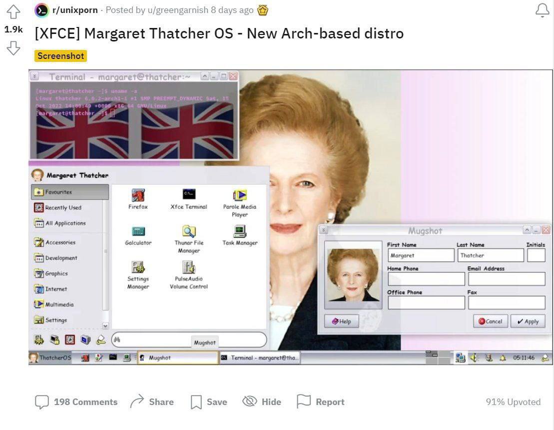 4} r/unixporn Posted u/greengarnish 8 days ago [XFCE] Margaret Thatcher New Arch-based distro Screenshot тегтта thatche а Margaret Thatcher Recently Used Firefox Xfce Terminal Parole Media Player All 