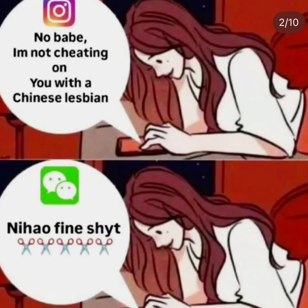 2/10 No babe, not cheating on You with a Chinese lesbian Nihao fine shyt арарарарар