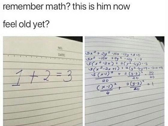 remember math? this is him now feel old yet?