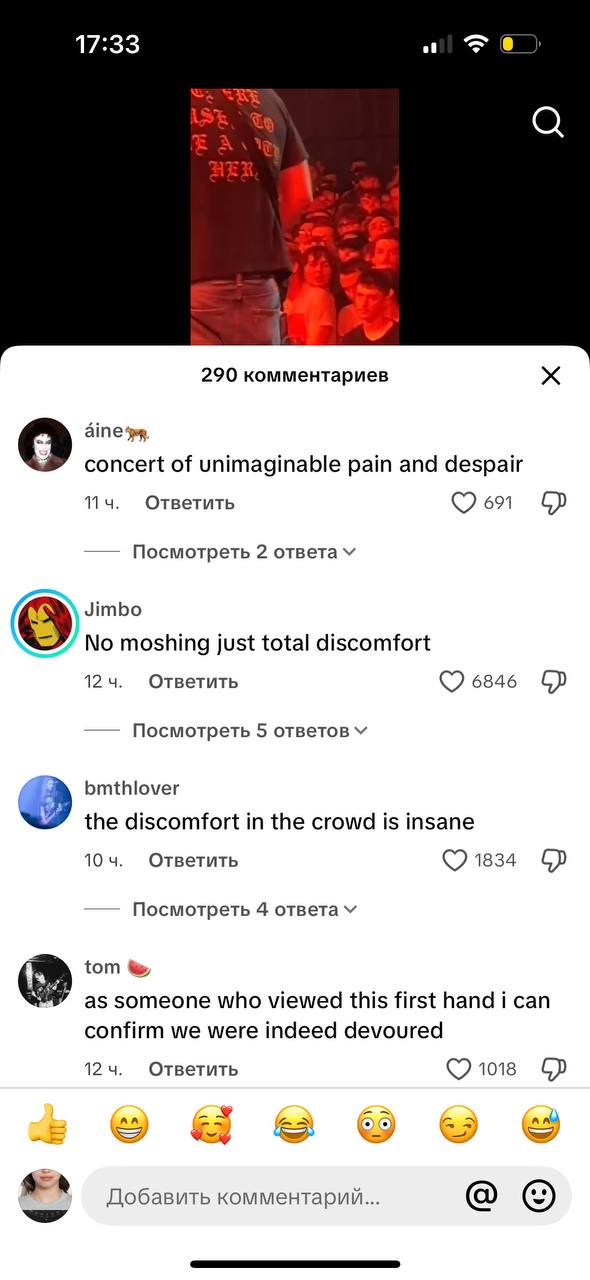 17:33 290 комментариев о concert of unimaginable рат and despair 14. Ответить 691 Посмотреть 2 Jimbo No moshing just total discomfort 124. Ответить 6846 Посмотреть 5 ответов bmthlover 3 the discomfort