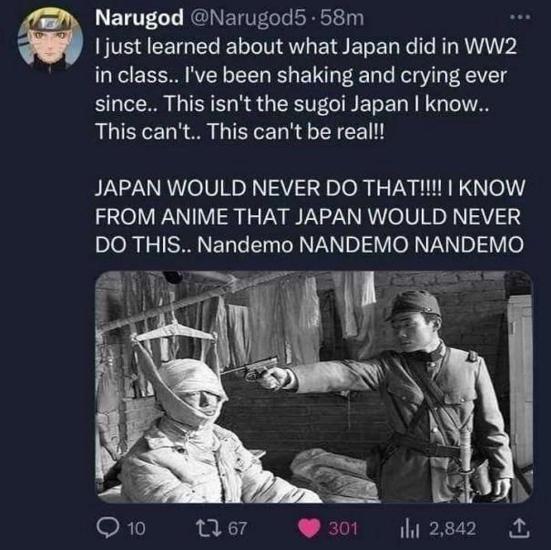 just learned about what Japan did in in class.. been shaking and crying ever since.. This isn't the sugoi Japan know.. This can't.. This can't be геа!! JAPAN WOULD NEVER КМОМ FROM ANIME THAT JAPAN WOU