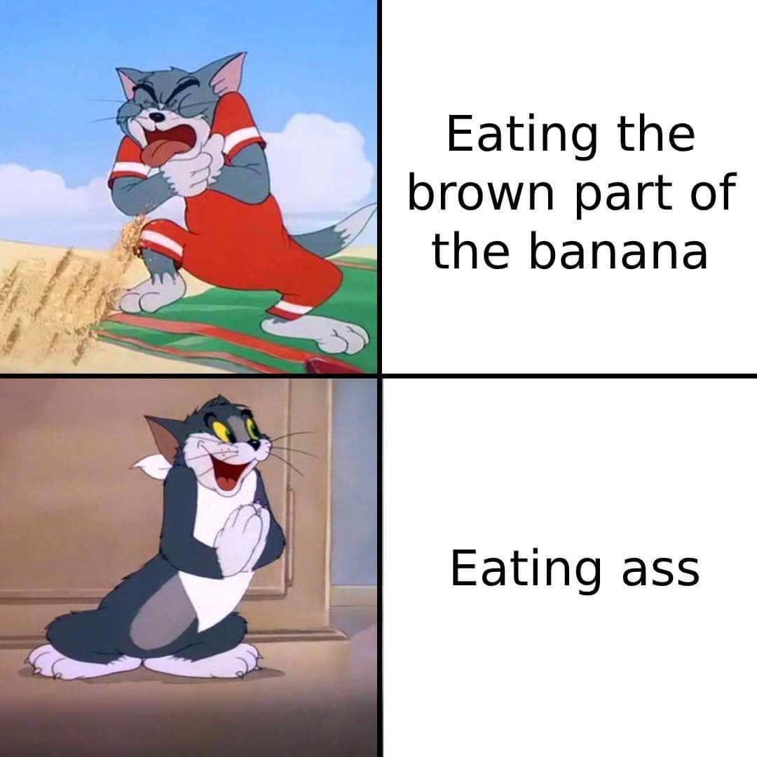 Eating the brown part of the banana Eating ass