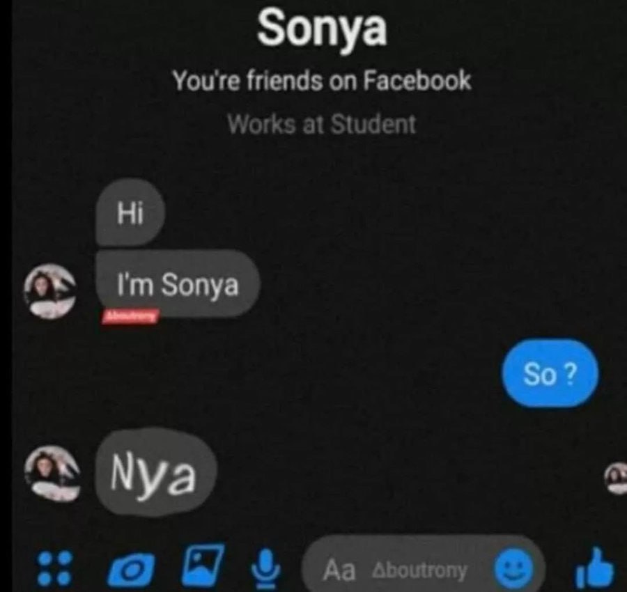 Sonya You're friends on Facebook Works at Student Nya