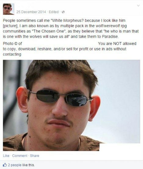 People sometimes call me "White Morpheus? because look tike him {picture}, also known as multiple pack in the rpg communities as "The Chosen One", as they believe that "he who is man that is one with 