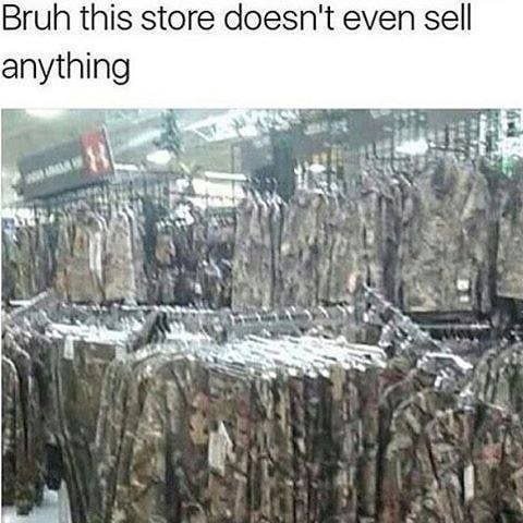 Bruh this store doesn't even sell we