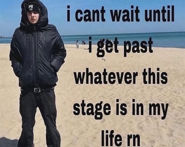wait until и whatever this stage is in my