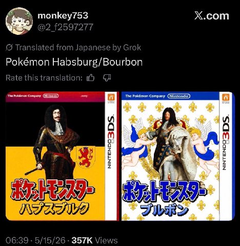 Х.сот У ©2 [2597277 Translated from Japanese Grok Pokémon Habsburg/Bourbon Rate this translation: The Pokémon Company (Wintendd) The Pokémon Company (Nintendo) и и я A 2 Be о 2 2 FURY 06:39 5/15/26 Vi