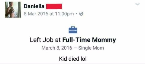 Daniella И] 8 Маг 2016 at Left Job at Full-Time Mommy March 8, 2016 Single Mom Kid died lol