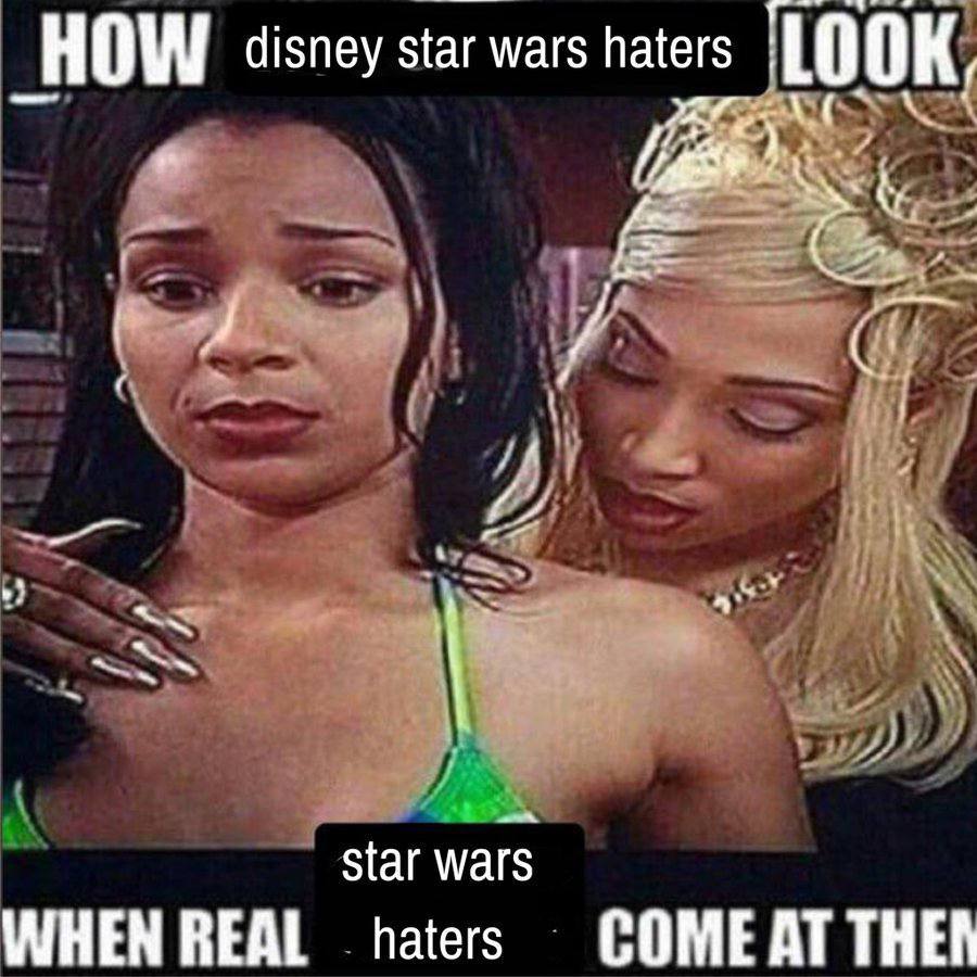 HOW disney star wars haters LOOK, Star wars WHEN REAL haters COME AT