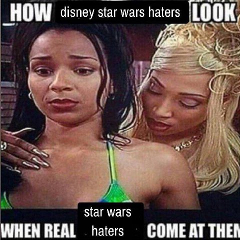 HOW disney star wars haters LOOK, Star wars WHEN REAL haters COME AT