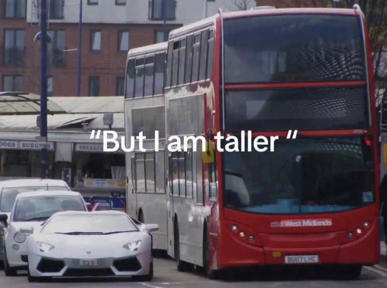 “But lam taller