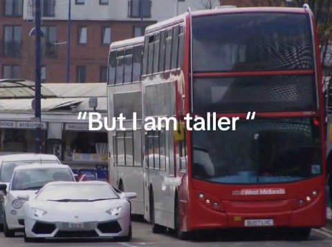 “But lam taller