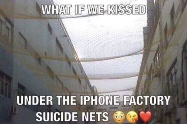 WHAT UNDER THE IPHONE FACTORY SUICIDE NETS