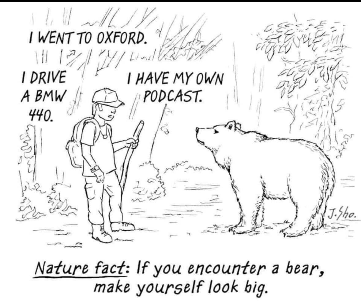 ТО OXFORD. A BMW UNS Ley a HE Nature fact: If you encounter a bear, make yourself look big.