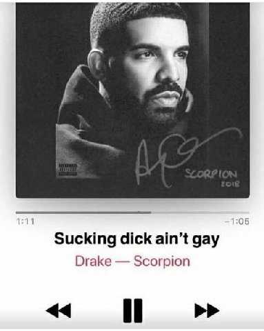 1:11 1 Sucking dick ain’t gay Drake Scorpion