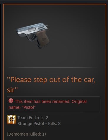 step out of the саг, This item has been renamed. Original name: Team Fortress 2 Strange Pistol Kills: 3 (Demomen Killed: 1)