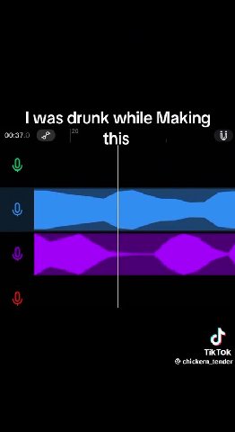| was drunk while Making @ chickern_tender