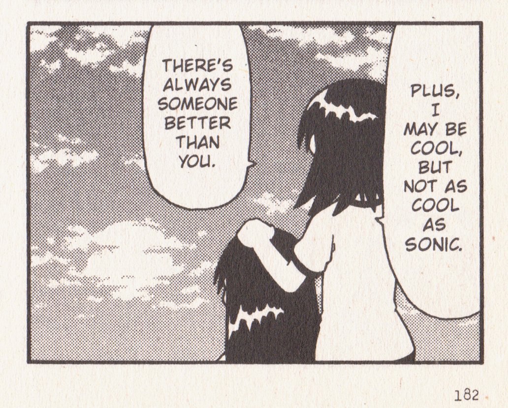 THERE’S ALWAYS PLUS, SOMEONE BETTER МАУ THAN COOL, You. BUT NOT AS 4\ COOL AS SONIC. 182