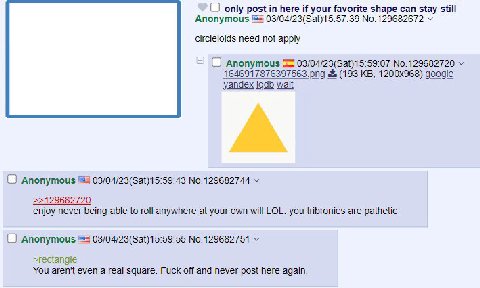 only post in here И your favorite shape can stay still Anonymous 03/04/23(Sat)15:57:39 No.129682672 circleloids need not apply Anonymous 03/04/23(Sat)15:59:07 No.129682720 1646917876397563.png (193 go