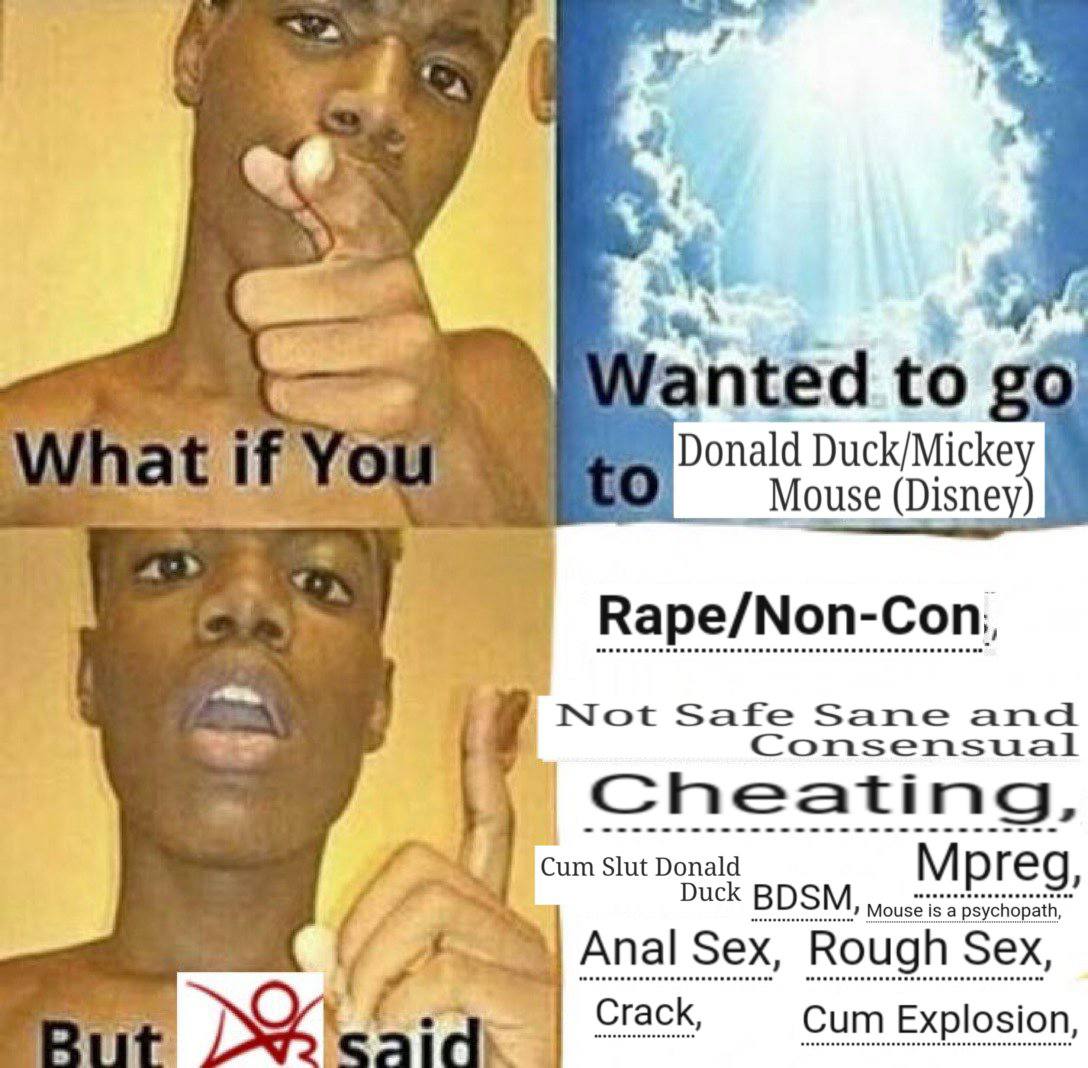 ted to Donald Duck/Mickey _Mouse (Disne Not Safe Sane and onsensual Cheating, Cum Slut Donald Mpreg, Mouse is a psychopath, Anal Sex, Rough Sex Сгаск, iT Cum Explosion