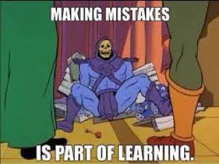 MAKING MISTAKES LEARN
