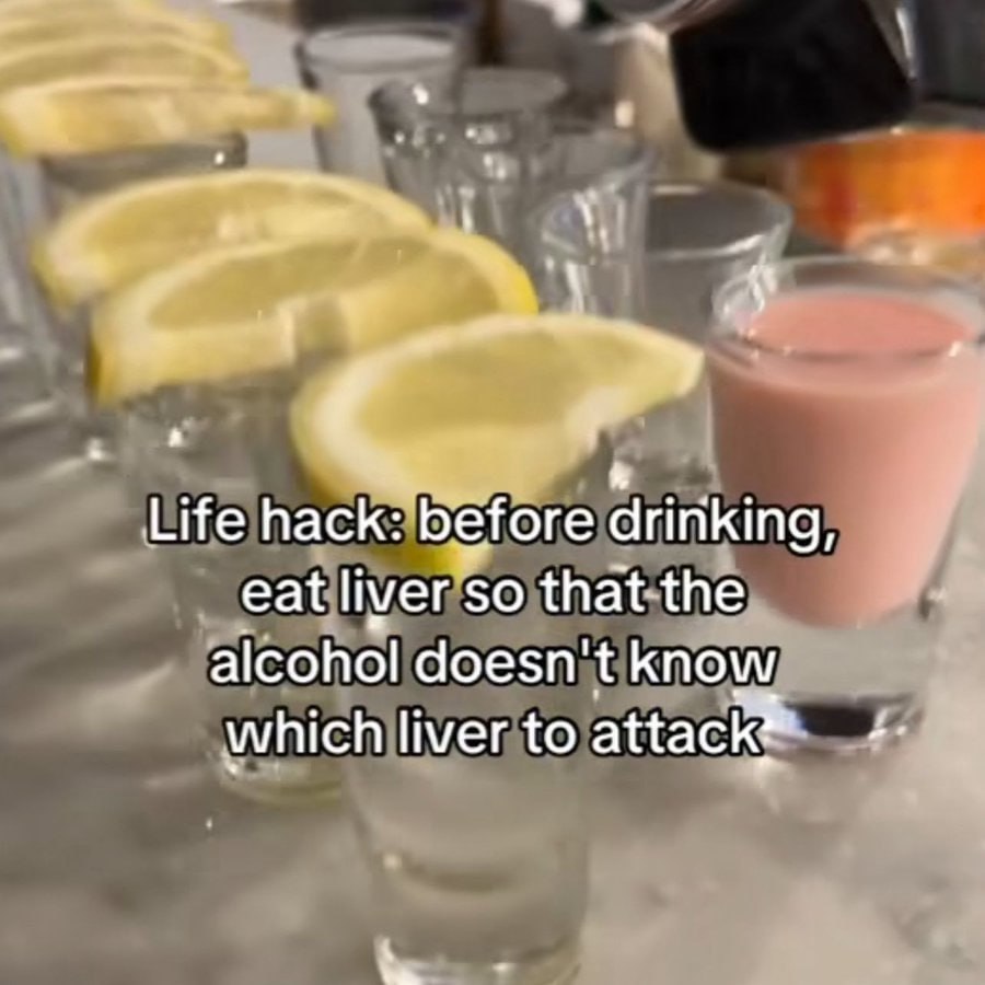 С Life hack: before drinking, eat liver so that the alcohol doesn't know which liver to attack® 2.