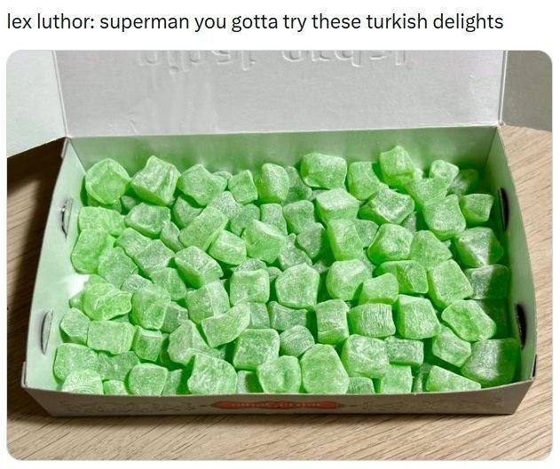 lex luthor: superman you gotta try these turkish delights 4 к 4 4