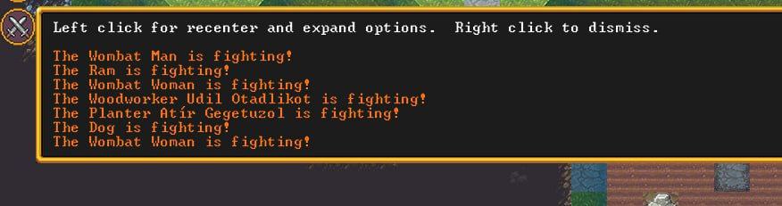 О О О С Left click for recenter and expand options. Right click to dismiss. The Wombat Man is fighting? The Ram is fighting? The Wombat Woman is fighting? The Woodworker Udil Otadlikot is fighting? Th