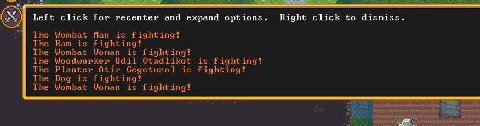 О О О С Left click for recenter and expand options. Right click to dismiss. The Wombat Man is fighting? The Ram is fighting? The Wombat Woman is fighting? The Woodworker Udil Otadlikot is fighting? Th