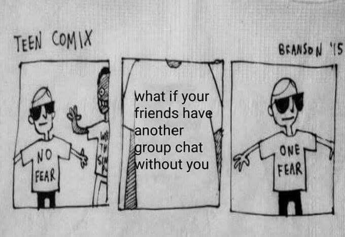 TeEN COM\X on what if your friends hav ‘another group chat ithout you