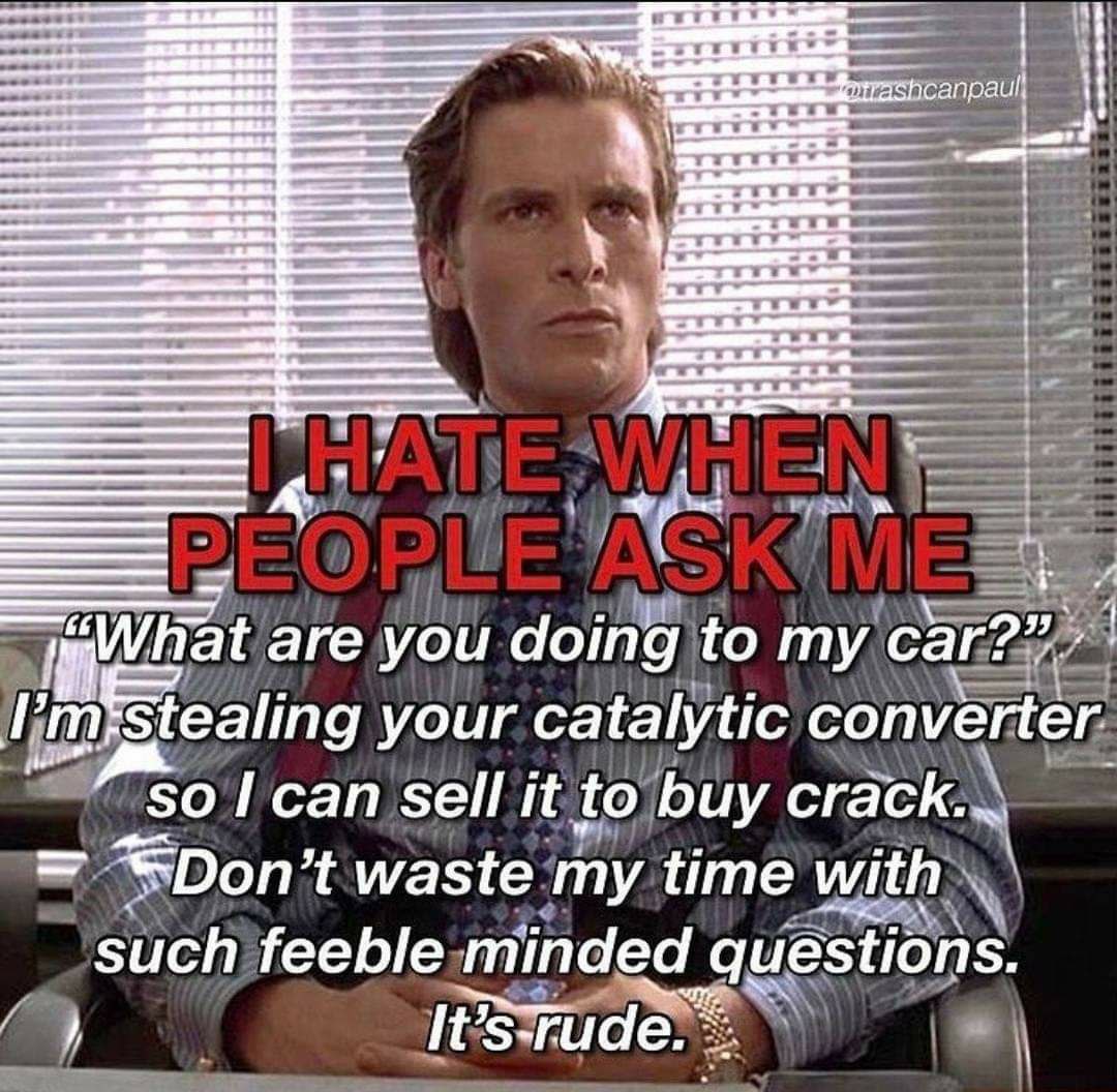 4 сапраий ЕЕ are you doing to my your Catalytic converter. so can sell it to buy waste my time with such feeble minded questions.