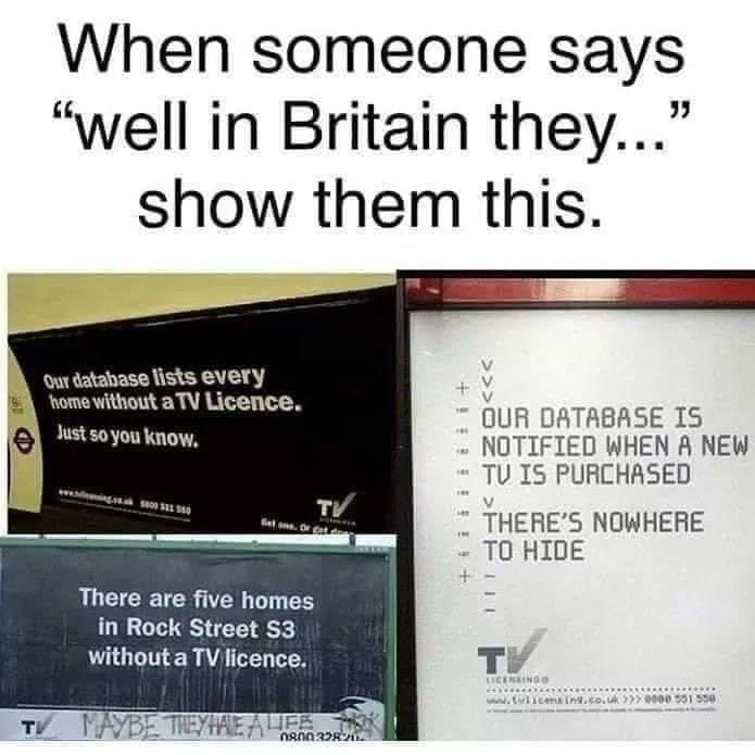 When someone says “well in Britain they...” show them this. qui lists every home without a Licence. DATABASE IS 8 Just so you know, NOTIFIED WHEN A NEW IS PURCHASED THERE’S NOWHERE TO There are five h